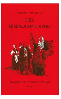 Heinrich von Kleist, Der Zerbrochne Krug