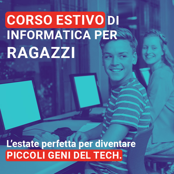 Corsi estivi di informatica per ragazzi 