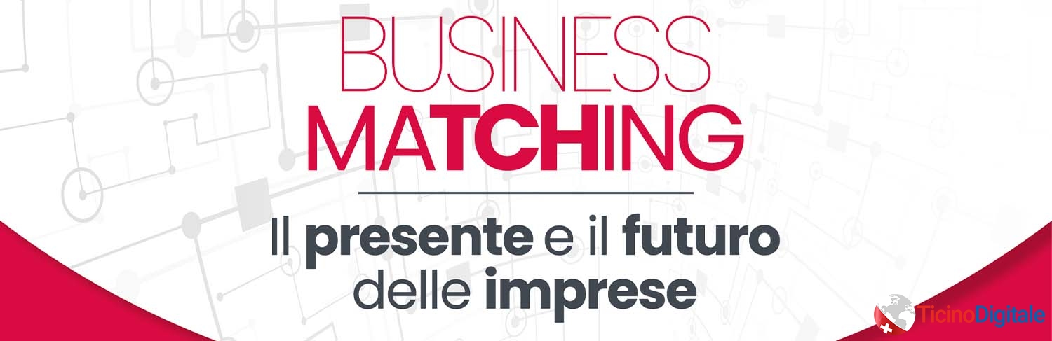 Business Matching 2025: imprenditori, professionisti ed innovatori del Ticino si incontrano